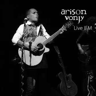 Live at Ifm by Arison Vonjy