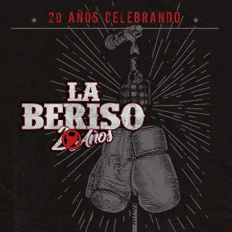 20 Años Celebrando by La Beriso