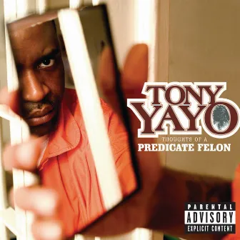 Thoughts Of A Predicate Felon by Tony Yayo