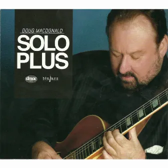 Solo Plus by Doug Macdonald