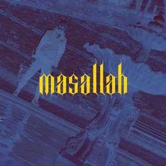 MAŞALLAH by 7ER0