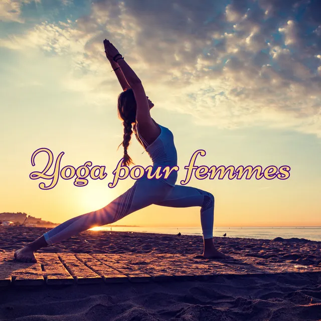 Yoga pour femmes – Espace zen musique ambiance pour yoga hatha pour femme, relaxation, méditation et harmonie