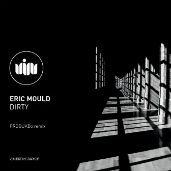 Dirty by Eric Mould