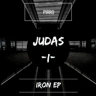 Iron EP by Pirro