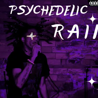 PSYCHEDELIC RAIN by Kxng Stxrm