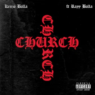 Church (feat. Rayy Balla) by Rayy Balla