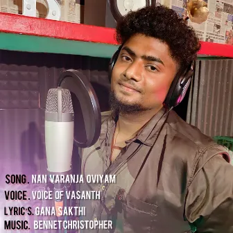 Nan Varanja Oviyam by Voice of Vasanth