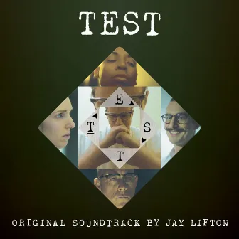 Test (Original Motion Picture Soundtrack) by Jay Lifton