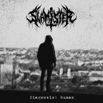 Diagnosis: Human by Slamister