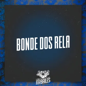 Bonde Dos Rela by DJ Franck