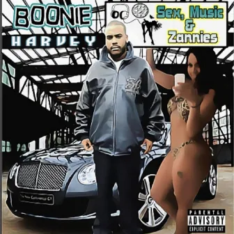 Sex, Music & Zannies by Boonie Harvey