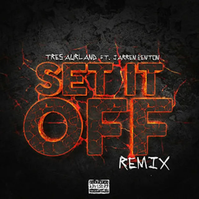 Set It off (Remix)