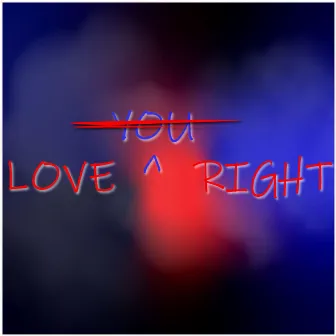 Love You Right by Sliccz