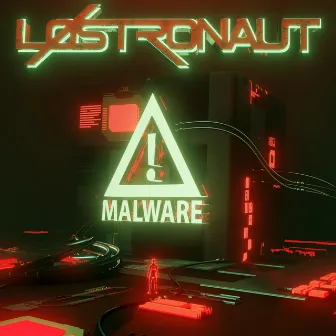 Malware by LØSTRONAUT