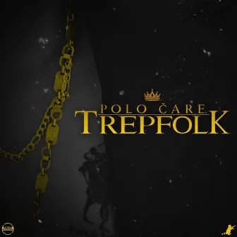 TrepFolk by Polo Čare