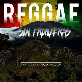 Reggae Sin Fronteras by Negus Anbessa