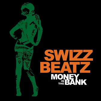 Money In The Bank by Swizz Beatz