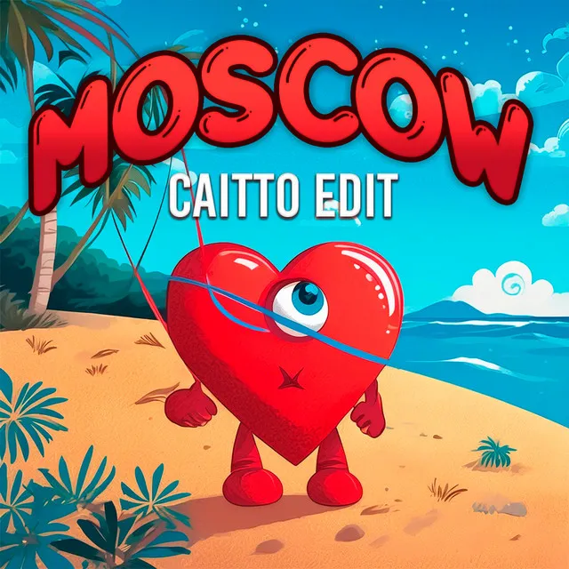 Moscow (Caitto Edit)