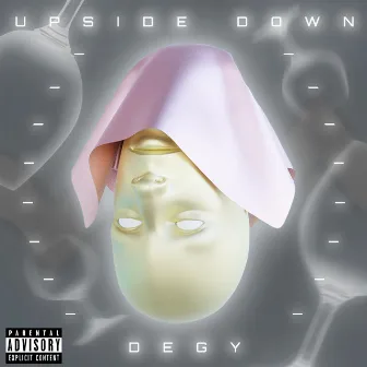 Upside Down by Degy