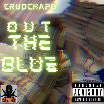 Out the Blue by Crudchapo