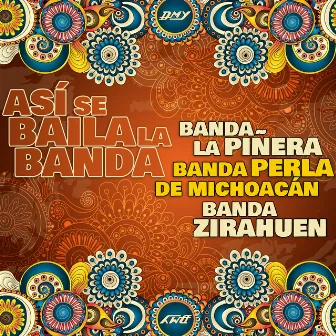 Así Se Baila La Banda by Banda La Piñera