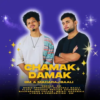 Chamak damak by Maharaj Baali