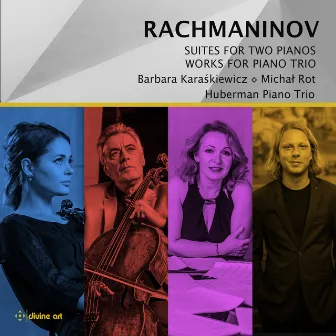 Rachmaninov: Suites for Two Pianos and works for Piano Trio by Barbara Karaśkiewicz