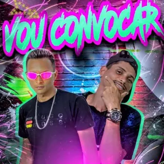 Vou Convocar by Eryck Matheus