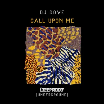 Call Upon Me by DJ Dove