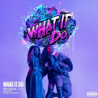 What It Do by Rajaaa