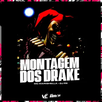 Montagem dos Drake by DJ PR