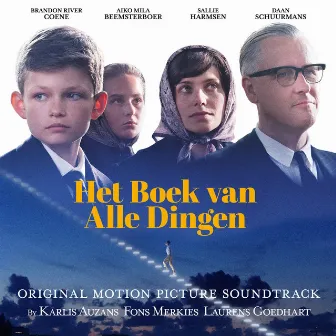 Het Boek van Alle Dingen (Original Motion Picture Soundtrack) by Fons Merkies