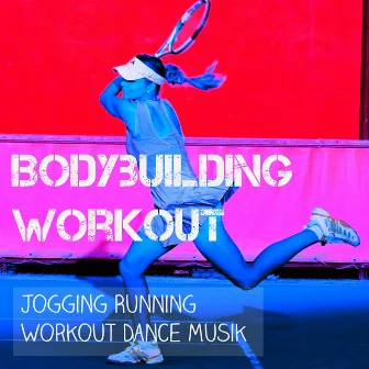 Bodybuilding Workout - Jogging Running Workout Dance Musik med Deep House Techno Electro Ljud by Jogging & Jogging