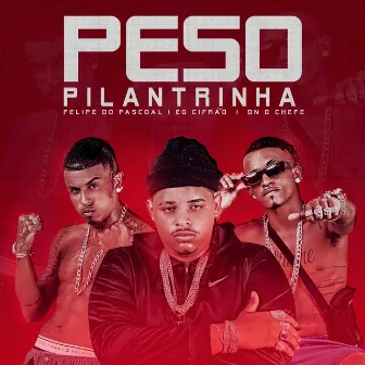 Peso Pilantrinha by Felipe Do Pascoal