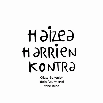 Haizea harrien kontra by Itziar Ituño