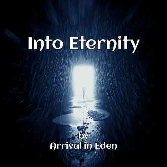 Into Eternity by Arrival In Eden