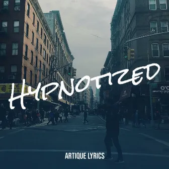 Hypnotized by Artique Lyrics