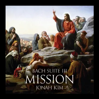 Bach Suite III: Mission by Jonah Kim