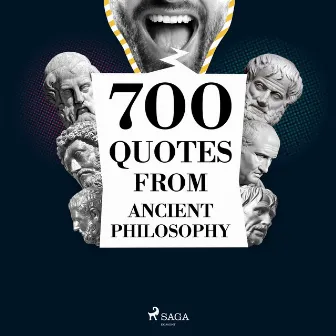 700 Quotations from Ancient Philosophy by Seneca the Younger