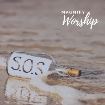 SOS by Magnify Worship