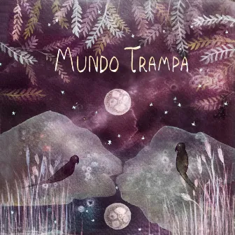 Mundo Trampa by Sebastián Tozzola