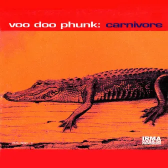 Carnivore by Voo Doo Phunk