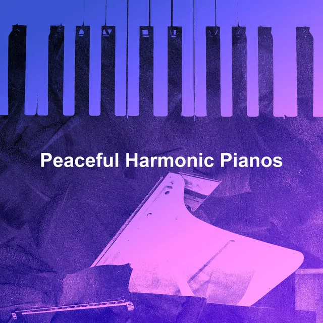 Peaceful Harmonic Pianos