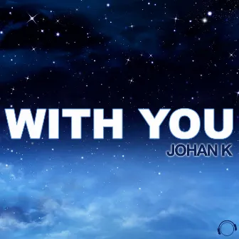 With You by Johan K