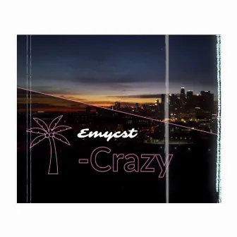 Crazy by Emycst