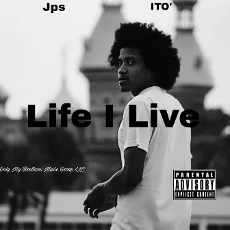 Life I Live by JPS