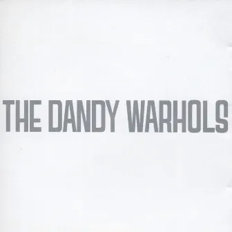 Dandys Rule Ok by The Dandy Warhols