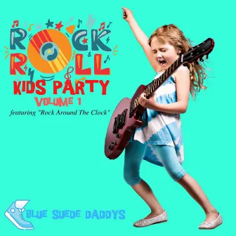 Rock 'n' Roll Kids Party - Featuring 