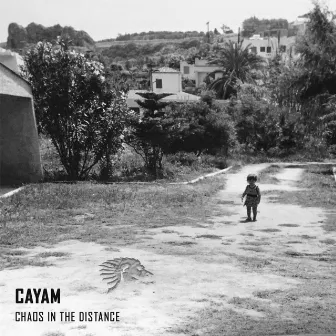 Chaos in the Distance by CAYAM