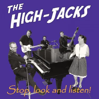 Stop Look And Listen by The High-Jacks